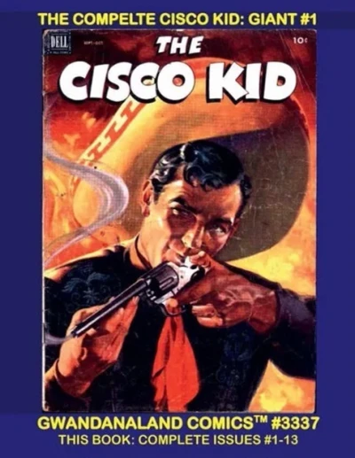 Cover of The Complete Cisco Kid: Giant #1