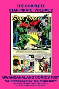 The Complete Star Pirate: Volume 2