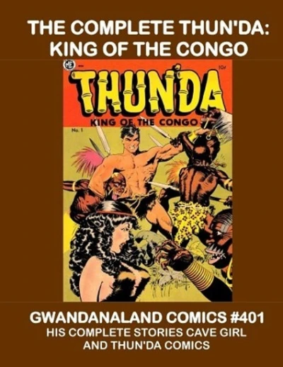 Cover of The Complete Thun'da: King of the Congo