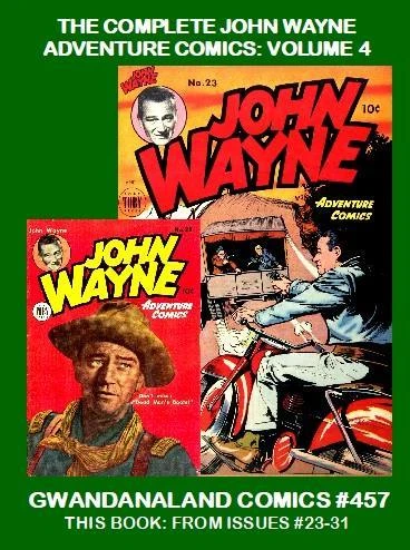 Cover of The Complete John Wayne Adventure Comics: Volume 4