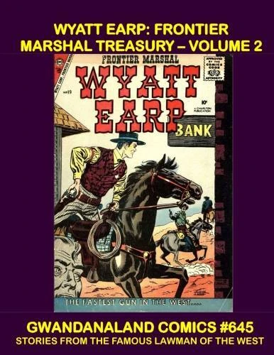 Cover of The Complete Wyatt Earp, Frontier Marshal: Volume 2