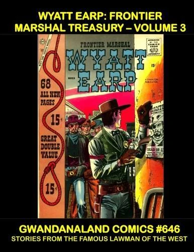 Cover of The Complete Wyatt Earp, Frontier Marshal: Volume 3