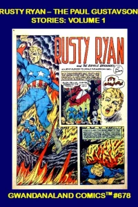 Rusty Ryan - The Paul Gustavson Stories: Volume 1