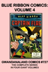 Blue Ribbon Comics: Volume 4