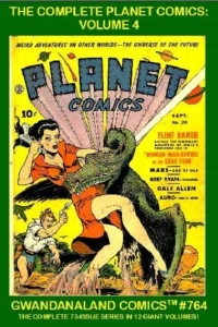 The Complete Planet Comics: Volume 4