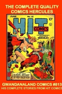 The Complete Quality Comics Hercules