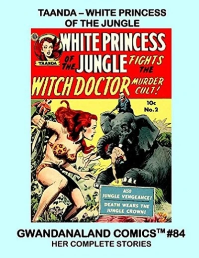 Cover of Taanda - White Princess of the Jungle