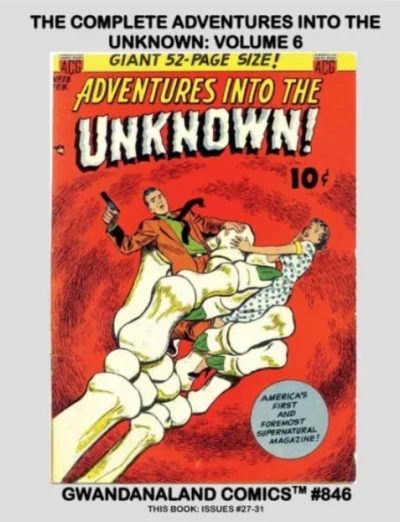 Cover of Adventures into the Unknown: Volume 6