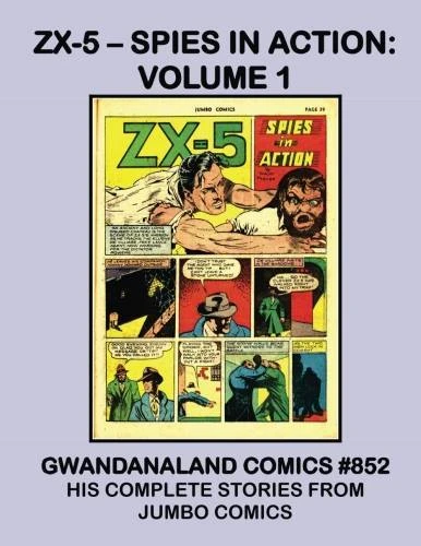 Cover of ZX-5 - Spies in Action: Volume 1