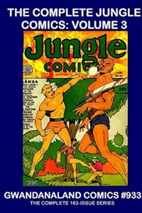 The Complete Jungle Comics: Volume 3
