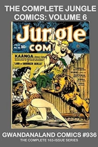 The Complete Jungle Comics: Volume 6