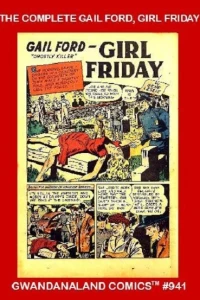 The Complete Gail Ford, Girl Friday