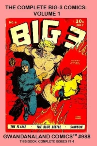 The Complete Big-3 Comics: Volume 1