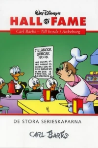 Carl Barks – Till bords i Ankeborg