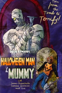 Halloween Man vs. The Mummy!