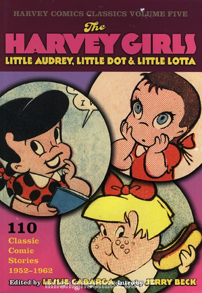 Cover of The Harvey Girls : Little Audrey, Little Dot & Little Lotta