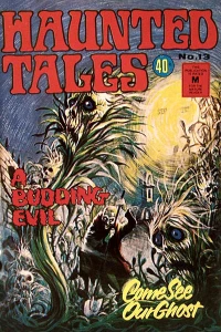 A Budding Evil ; Come See Our Ghost