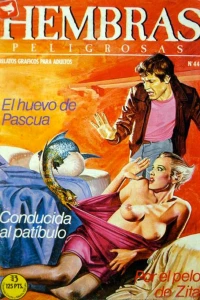 El Huevo de Pascua; Conducida al Patibulo; Por el Pelo de Zita