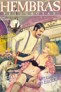 Arsenio Lupin; Macho y hembra; Un castilloen Escocia