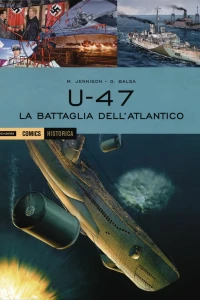 U-47: La battaglia dell'Atlantico