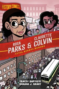 History Comics: Rosa Parks & Claudette Colvin