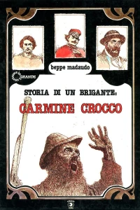 Storia di un brigante: Carmine Crocco