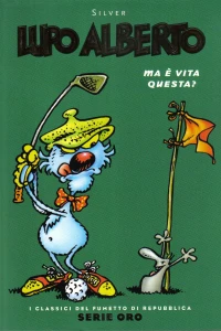 Lupo Alberto: Ma è Vita Questa?