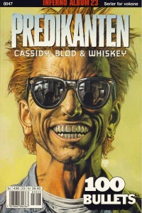 Predikanten ; 100 Bullets