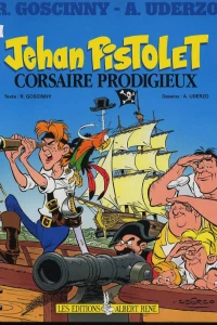 Jehan Pistolet corsaire prodigieux