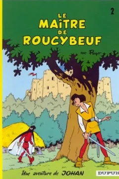 Le maître de Roucybeuf
