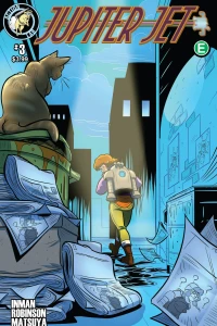 Chapter 3: The Flying Girl Is Done.; Origin of the Jetpack Part Three