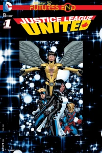 Justice League United: Futures End Vol 1 1