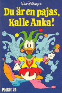 Du är en pajas, Kalle Anka!