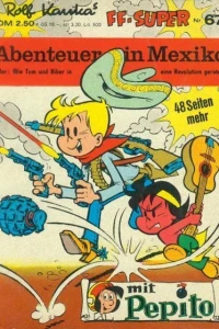 Tom und Biberherz - Abenteuer in Mexiko