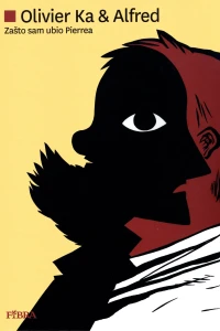 Zašto sam ubio Pierrea