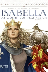 Isabella, die Wölfin von Frankreich 2/2