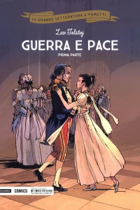 Guerra e pace (prima parte)