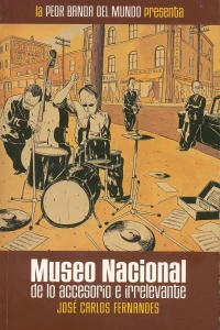 Museo nacional de lo accesorio e irrelevante