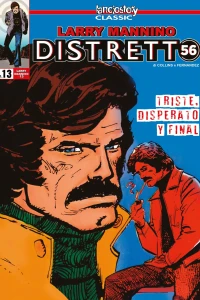 Distretto 56 13: Triste, disperato y final