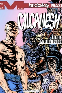 Gilgamesh 9: Elegia per un padre