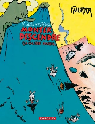 Cover of Monter, Descendre, Ça Glisse Pareil