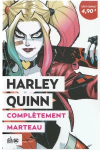 Harley Quinn : Complètement marteau