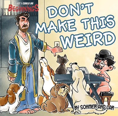 Cover of Don't Make This Weird