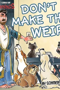 Don't Make This Weird