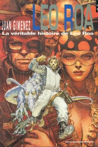 La véritable histoire de Léo Roa