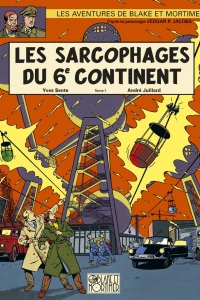 Les Sarcophages du 6e Continent Tome 1: La Menace Universelle