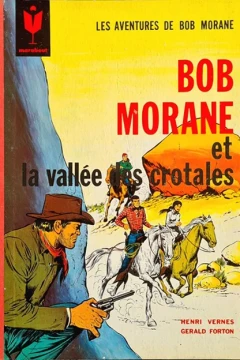 Bob Morane et la Vallee des Crotales