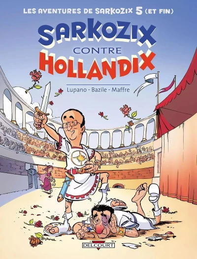 Cover of Sarkozix Contre Hollandix