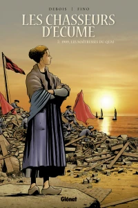 1909, Les Maîtresses du quai