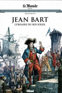 Jean Bart: Corsaire du Roi Soleil